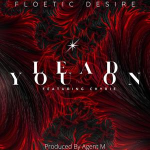 Lead You On (feat. Chyrie) (Explicit)