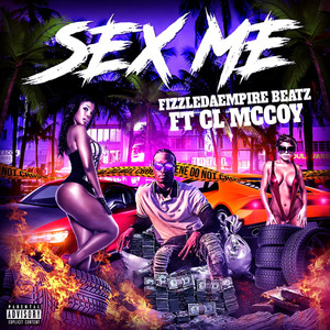 Sex Me (Explicit)