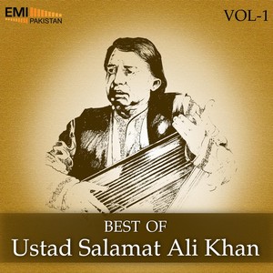 Best of Ustad Salamat Ali Khan, Vol. 1