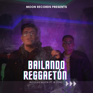 Bailando Reggaetón (Explicit)