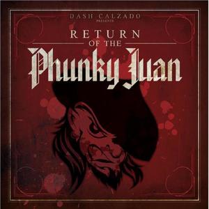 Return of the Phunky Juan (Explicit)