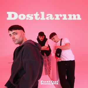 DOSTLARIM (Explicit)