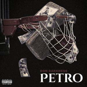 Petro (Explicit)