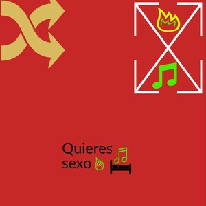 Quieres Sexo (Explicit)