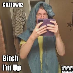 ***** I'm Up (Explicit)