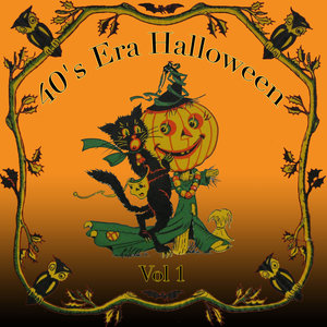 30's & 40's Era Halloween, Vol. 1