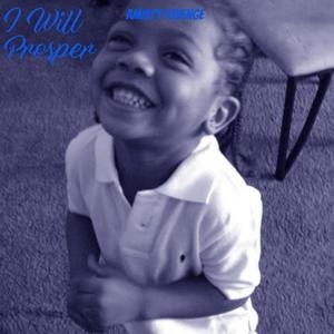 I Will Prosper (Explicit)