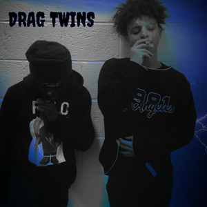 Drag Twins (Explicit)