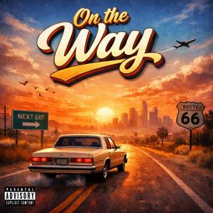 On The Way (Explicit)