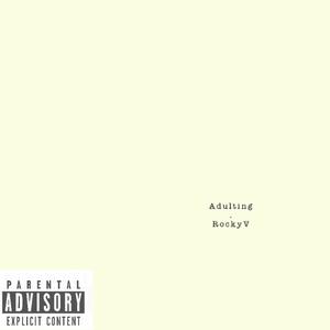 Adulting (Explicit)