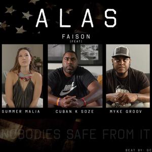 Alas (feat. Cuban K Soze, Summer Malia, Myke Groov & GC) [Explicit]