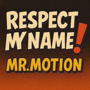 Respect My Name (Explicit)