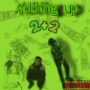 Adding Up (Bge kickback) [Explicit]