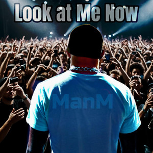 Look at Me Now (Explicit)