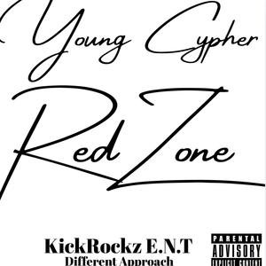 Red Zone by Young Cypher KickRockz E.N.T Different Approach (Explicit)