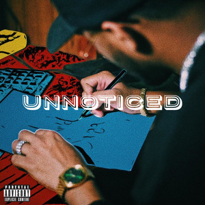 Unnoticed (Explicit)