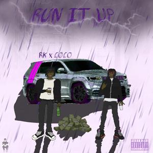Run it Up (feat. WOCKMADECO!) (Explicit)