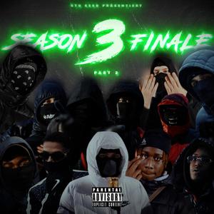S03 Finale, Pt. 2 (feat. Mufasa069, HoneyDaBandit, TheBoiRuzz, AllenLoco, OA, 904Runo, Gudnyt, Moula, Smokey, PG & EK) (Explicit)