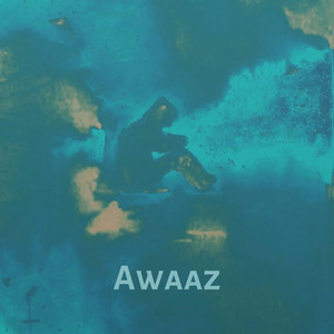 Awaaz (Explicit)