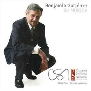 Benjamín Gutiérrez Su Música