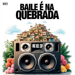 Baile É na Quebra (Explicit)
