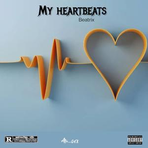 My Heartbeats (feat. Joyce Wrice & Plested) (Explicit)