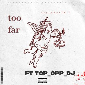 Get far (feat. Top_opp_dj) [Explicit]