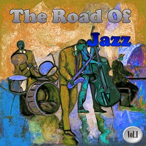 The Road Of Jazz Vol. 1