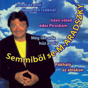 Semmiből se-M-ARADSZKY