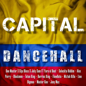 Capital Dancehall (Explicit)