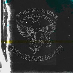 Sin Bajar Avion (feat. Vlonee, Lit Treek & Flama DKV) (Explicit)