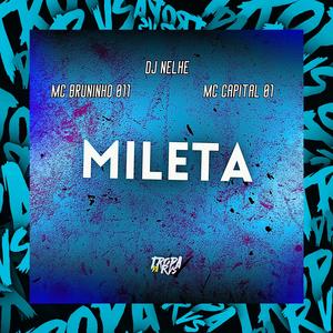 Mileta (feat. Mc Bruninho 011) (Explicit)