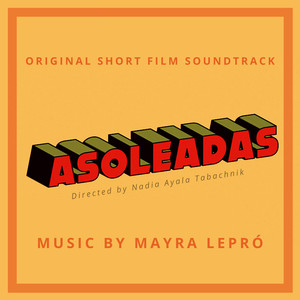 Asoleadas (Original Short Film Soundtrack)