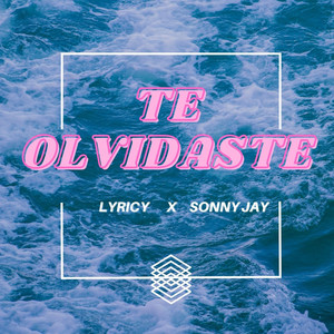Te Olvidaste (Explicit)