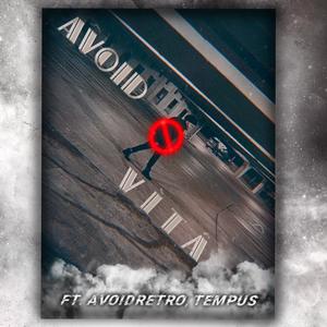 AVOID VITA (feat. xRetro & Tempus) [Explicit]