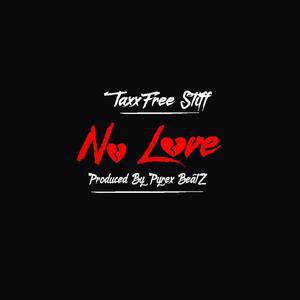 No Love (Explicit)