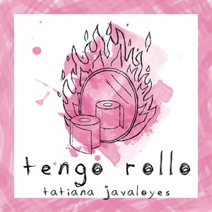 Tengo Rollo (Explicit)