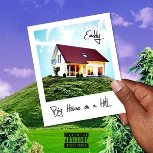 Big House on a Hill (Explicit)