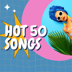 Hot 50 Songs (Explicit)