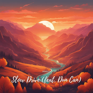 Slow Drive (feat. Dun Can)