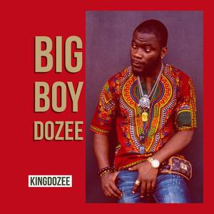 Big Boy Dozee (Explicit)