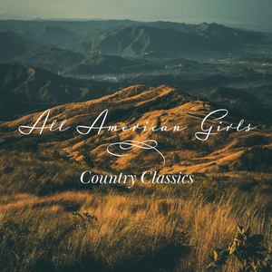 All American Girls - Country Classics