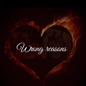 Wrong reasons (feat. Ace boon coon) [Explicit]