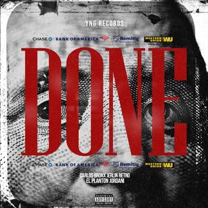 Done (feat. Jerlin retro, Jordani & El Planton Rd) (Explicit)