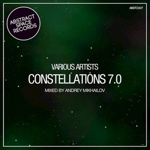 Constellations 007 (Compiled and Mixed by Andrey Mikhailov)