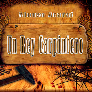 Un Rey Carpintero