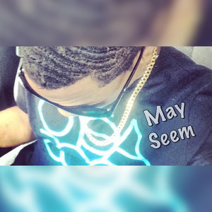 May Seem (Explicit)