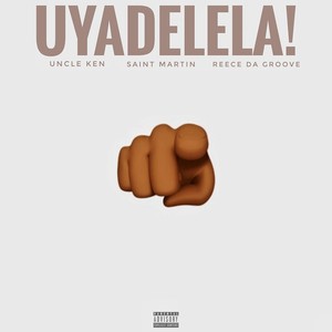 UYADELELA! (Explicit)