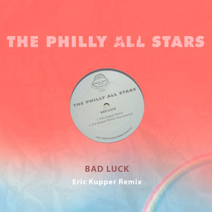 Bad Luck (Eric Kupper Remix Instrumental)