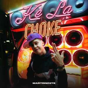 Ke la Choke (Explicit)